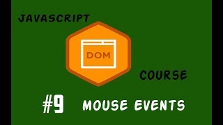 #9 شرح ال JavaScript Dom Mouse Event