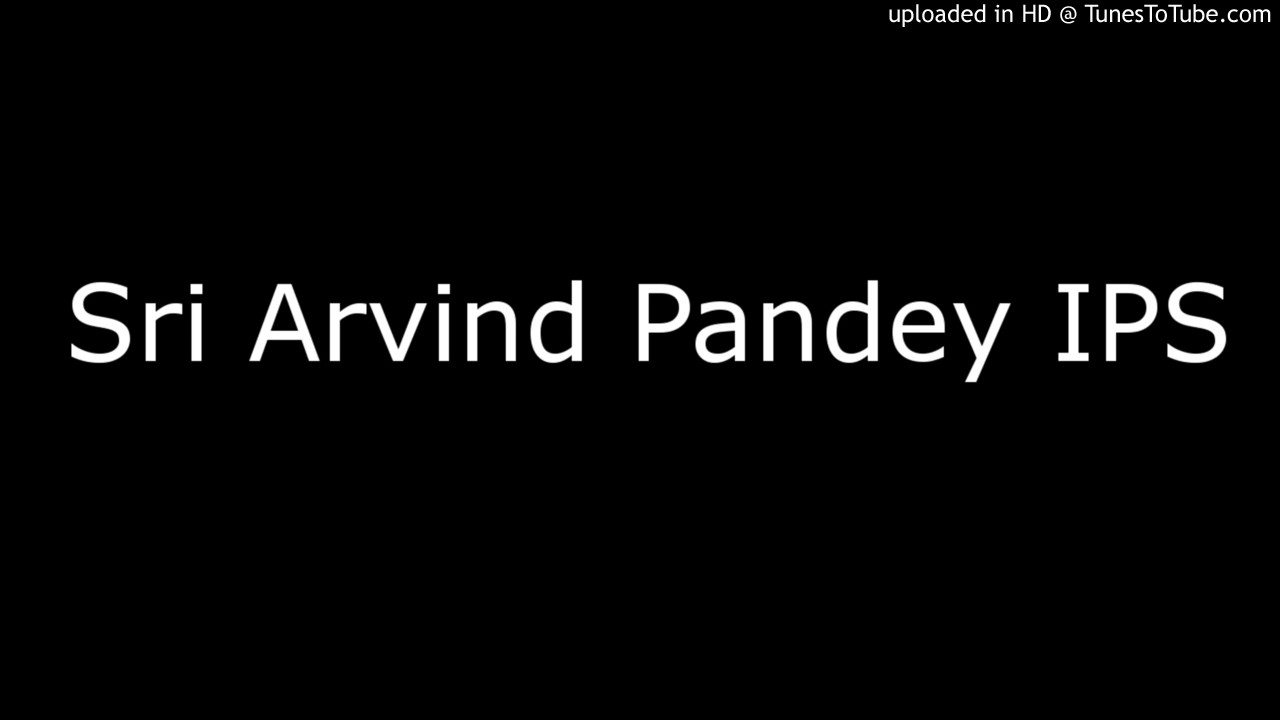 Sri Arvind Pandey IPS