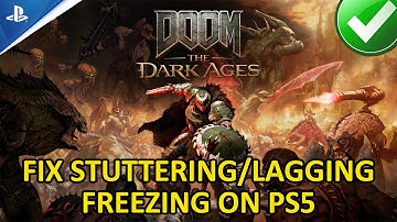 Fix DOOM: The Dark Ages Stuttering, Freezing or Lagging on PS5
