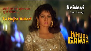 तू वो बेवफा- Tu Mujhe Kabool Khudagawah Sridevi AmitabhBachchan  megamovieupdates