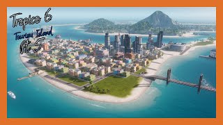 Tropico 6 Tourism Island Playthrough Pt 5 | Run #2