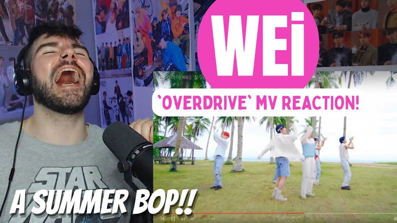 WEi - 'Overdrive' MV Reaction!