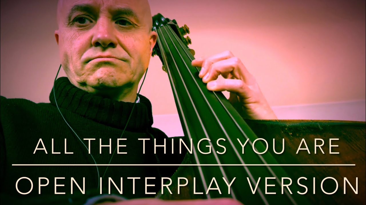 All The Things You Are Open Interplay Bass Line Play Along Backing Track ATTYA
