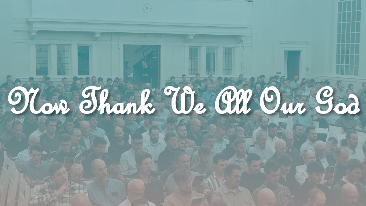 Now Thank We All Our God | Men Sing Grand Rapids