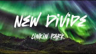 Linkin Park - New Divide (Lyrics)