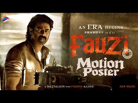 FAUZI Motion Poster | Rebel Star Prabhas | Imanvi | Anupam Kher | Hanu Raghavapuri | Fan Made | TFN