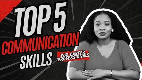 Master These 5 Communication Skills to Get Ahead at Work