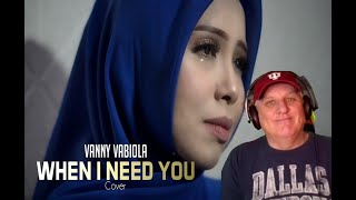 FIRST TIME HEARING VANNY VABIOLA - WHEN I NEED YOU CÉLINE DION COVER - REACTION