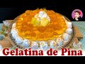 Gelatina de Piña / Receta Facil