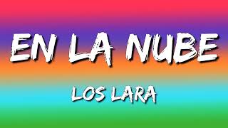 Los Lara - En La Nube (Letra\Lyrics)