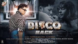 DISCO BACK By Kussum Kailash | AJ Shield | Sarat Sravan/Bharat Saikia/Raag Parag/Ujjwal Aarong