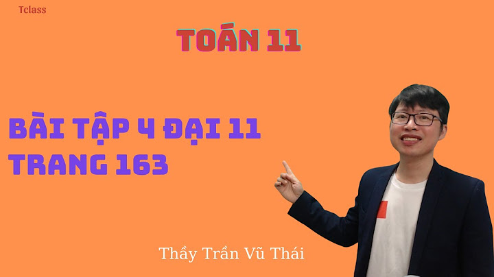 Giải bài tập toán trang 163 lớp 11 năm 2024