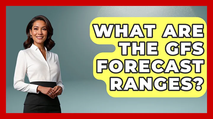 What Are The GFS Forecast Ranges? - Weather Watchdog