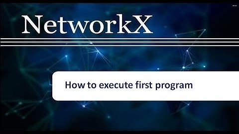 How to execute first NetworkX program on Ubuntu for beginners-[Install, Configure and Execute ]