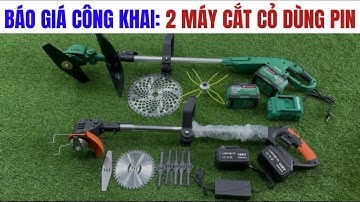 Báo Giá Công Khai 2 Mẫu Máy Cắt Cỏ Dùng Pin Cao Cấp Đang Được Sử Dụng Nhiều Nhất Hiện Nay