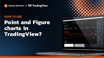How to use Point and Figure charts in TradingView?