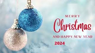 Merry Christmas and a Happy New Year 2024
