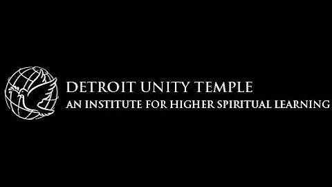 DETROIT UNITY TEMPLE- "2020 Vision" Rev. Gregory Guice, Senior Minister January 5th 2019