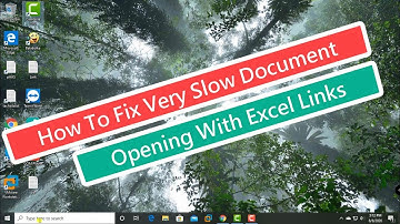 How To Fix Very Slow Document Opening with Excel Links [Tutorial]