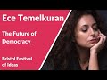 Ece Temelkuran: The Future of Democracy (Bristol Festival of Ideas)