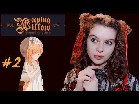 Видео: НЕЗВАНЫЙ ГОСТЬ - Weeping Willow [#2]