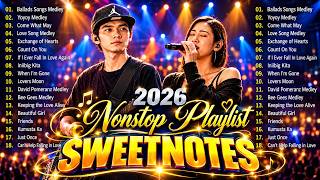 SWEETNOTES Nonstop Playlist 2026 💦 Sweetnotes Music Live 2026 💦