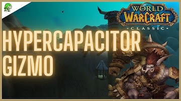 WoW Classic Hypercapacitor Gizmo