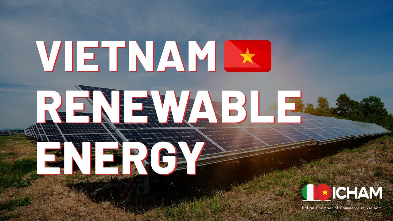 The Renewable Energy Sector in Vietnam | Vietnam Economy - YouTube