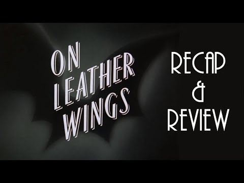 On Leather Wings Recap & Review - Batman the Animated Series