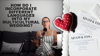 How do I incorporate different languages into my multicultural wedding
