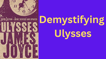Exploring Ulysses: A Deeper Dive into James Joyce