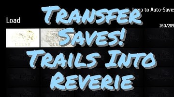 How To Carry Over Trails Of Cold Steel Saves Trails Into Reverie #gaming  #jrpg #rpg