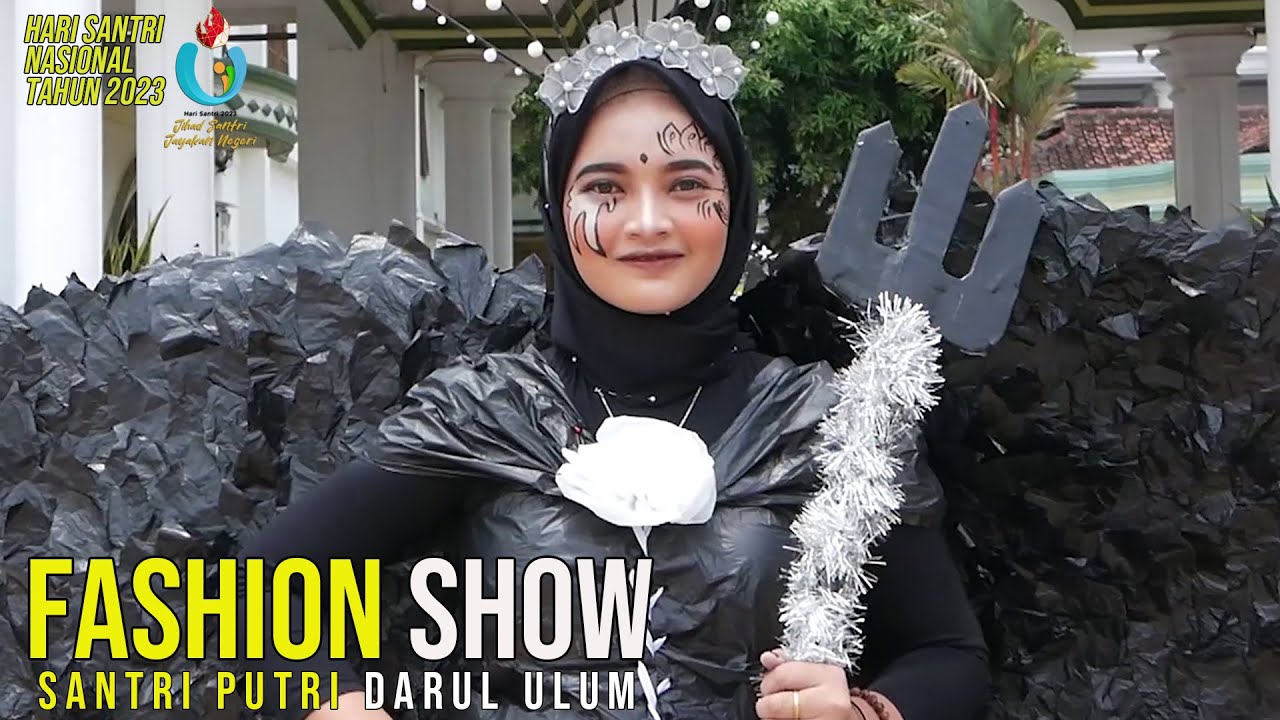 FASHION SHOW SANTRI PUTRI DARUL 'ULUM