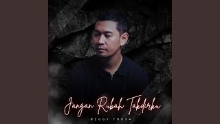 Download Lagu Jangan Rubah Takdirku MP3 Download Lagu Jangan Rubah Takdirku MP3