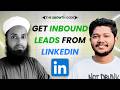 LinkedIn থেকে Inbound Leads পাওয়ার 3 Step Formula | Abu Nayeem