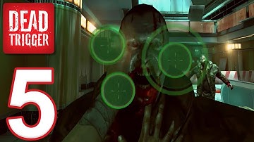 DEAD TRIGGER - Gameplay Walkthrough Part 5 (iOS, Android)