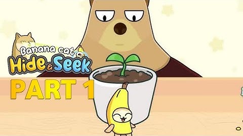 BANANA CAT HIDE & SEEK HAPPY HAPPY part 1 #bananacat #shorts #bananacry 