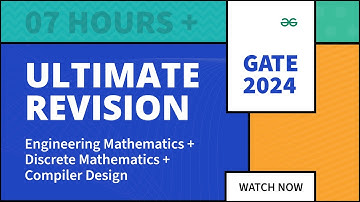 GATE CS/IT 2024 Revision | Engineering and Discrete Mathematics + Compiler Design | GeeksforGeeks