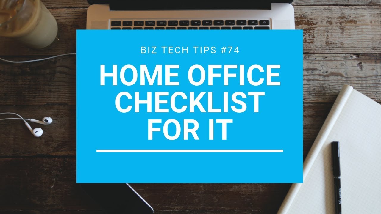 Home Office Checklist for IT YouTube