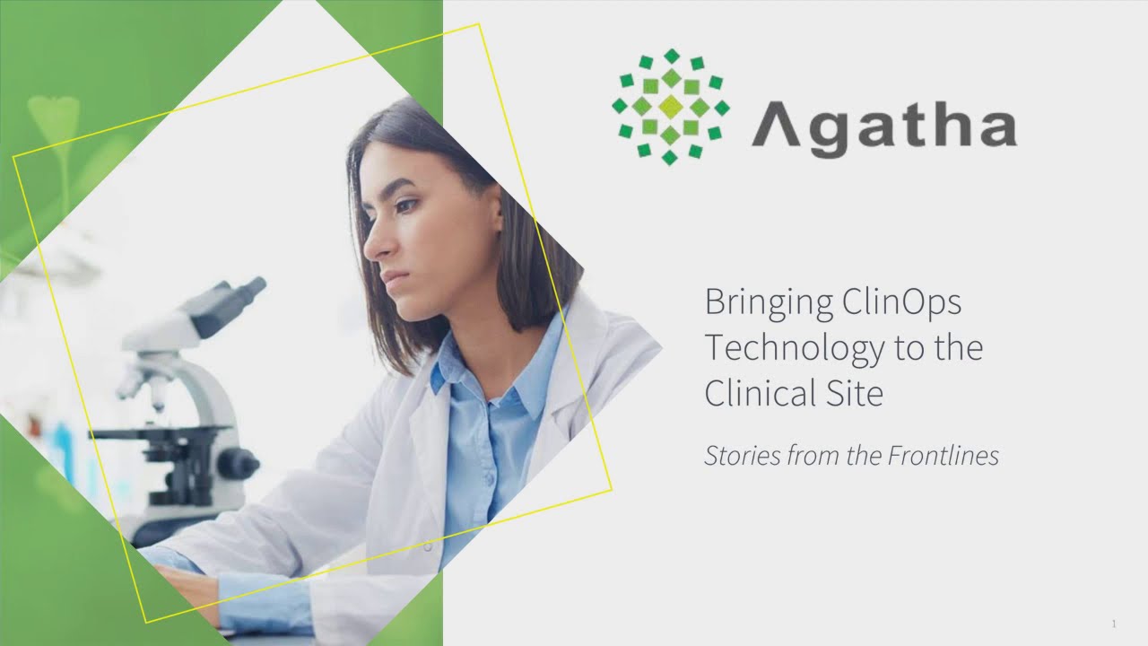 Bringing ClinOps Technology to the Clinical Site : Agatha ClinOps Software