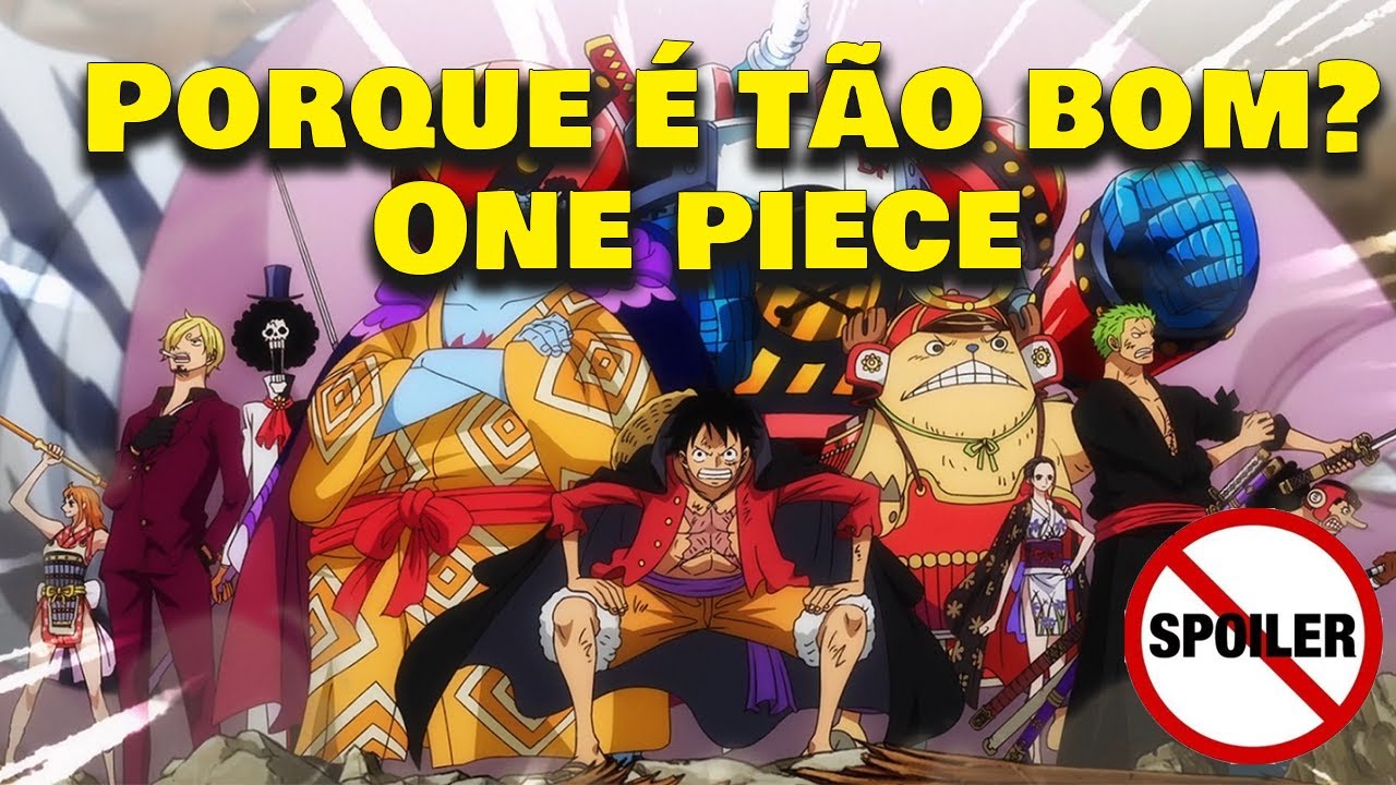 MOTIVOS QUE FAZEM O ONE PIECE SER TÃO BOM