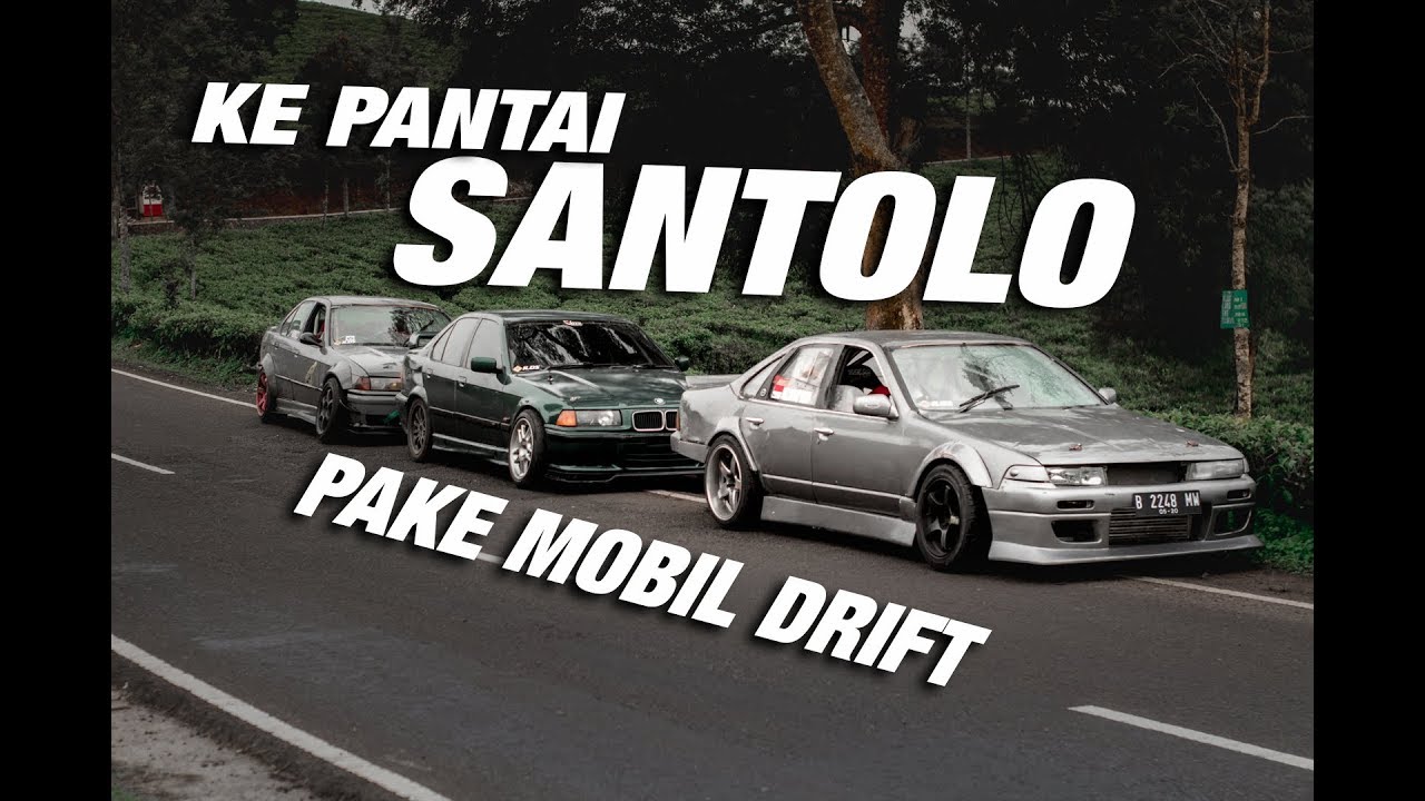 KE PANTAI  SANTOLO PAKE MOBIL  DRIFT YouTube