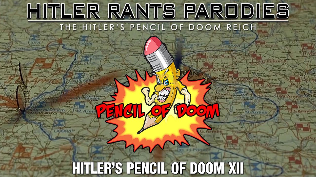 Hitler's Pencil of Doom XII