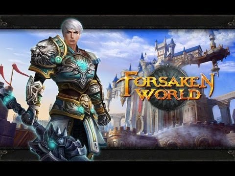 Forsaken World - 'Прохождение'