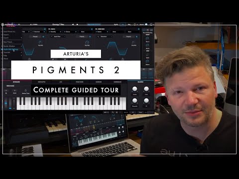 Arturia's Pigments 2 complete guided tour