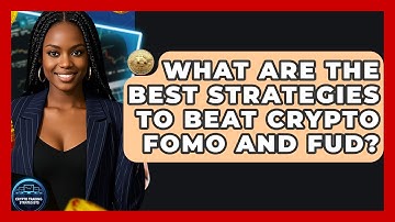 What Are The Best Strategies To Beat Crypto FOMO And FUD? - Crypto Trading Strategists