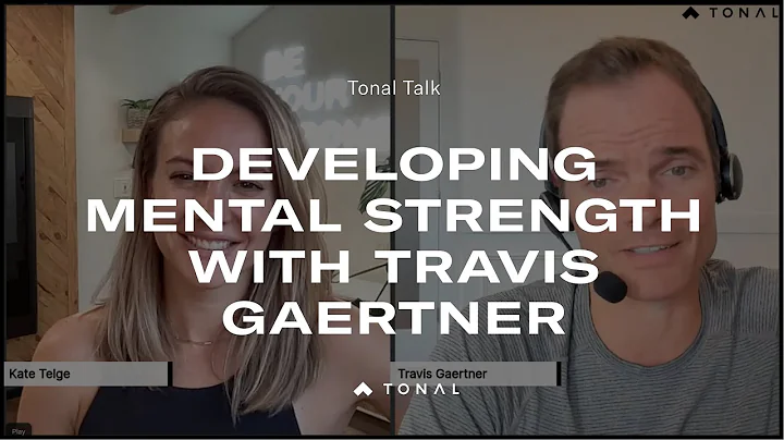 Tonal Talk: Developing Mental Strength with Travis Gaertner