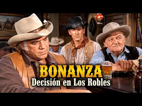 Bonanza Western | Temporada 5 | Decisión en Los Robles | Episodios Completos 269 - 271