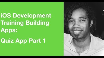iOS Development Training Building Apps: Quiz App Part 1