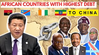Top 10 African Countries with the Highest Debt to China